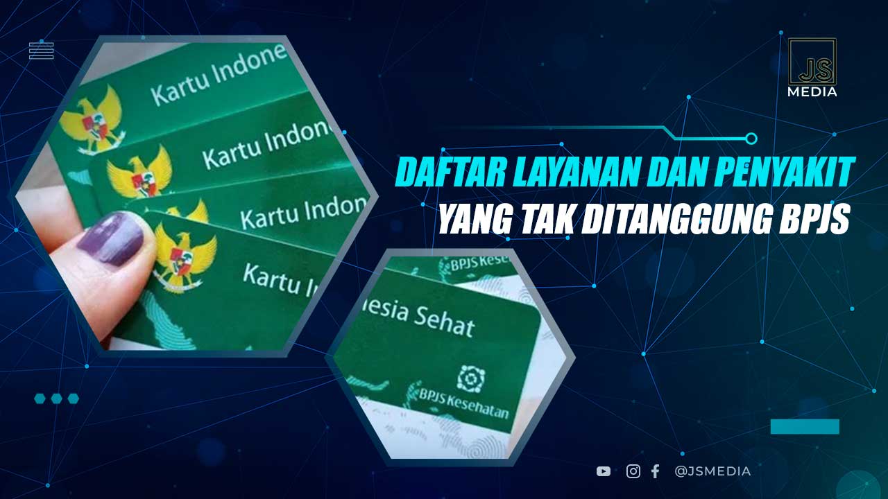 21 Layanan yang Tak Ditanggung BPJS Kesehatan Sesuai Perpres 59/2024