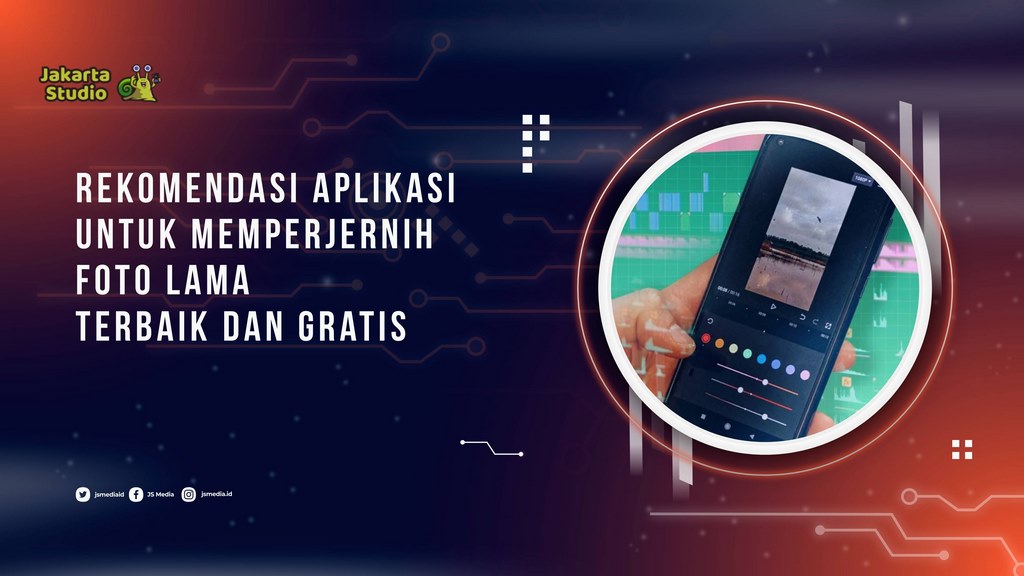 5 Rekomendasi Aplikasi untuk Memperjernih Foto Lama Terbaik dan Gratis