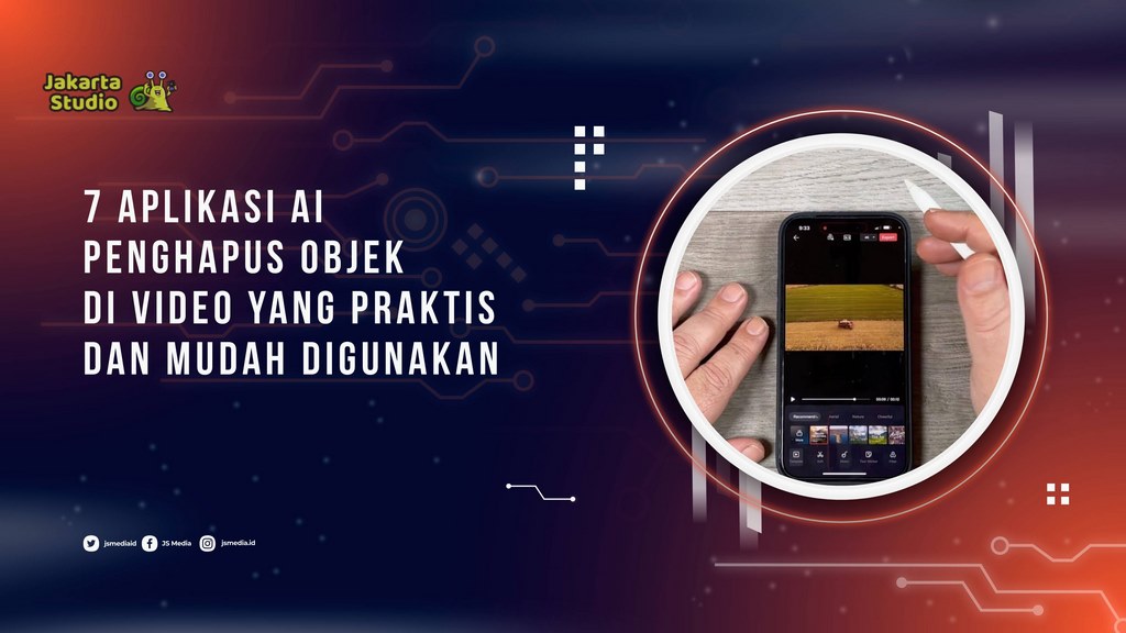 7 Aplikasi AI Penghapus Objek di Video yang Praktis dan Mudah Digunakan