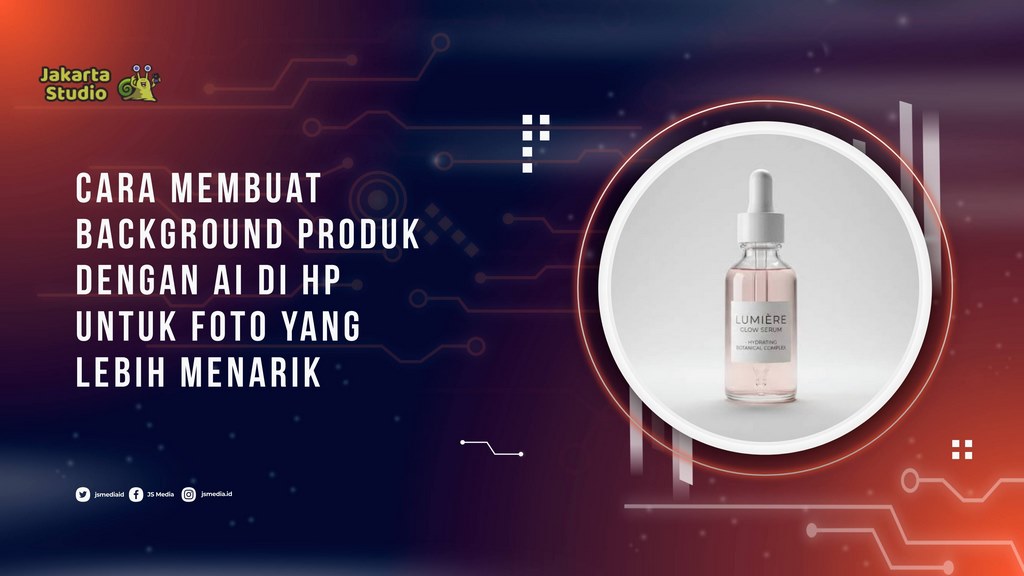 Cara Membuat Background Produk dengan AI di HP untuk Foto yang Lebih Menarik