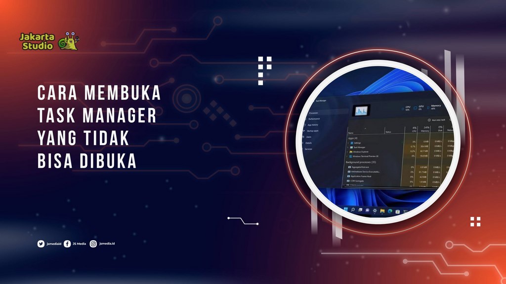 Task Manager Tidak Bisa Dibuka? Ini Cara Mengatasinya di Windows